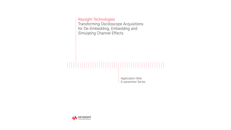 S-parameter Series: Transforming Oscilloscope Acquisitions for De-Embedding, Embedding and Simulatin
